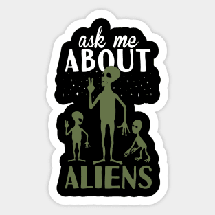 Ask Me Abiut Aliens Sticker